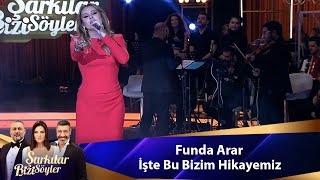 Funda Arar - İŞTE BU BİZİM HİKAYEMİZ