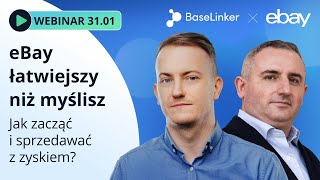 Webinar: eBay łatwiejszy niż myślisz. Jak zacząć i sprzedawać z zyskiem?