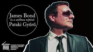 Pataki Gyűrű-díj gálaest: James Bond és a széfben rejtőző Pataki Gyűrű (2013)