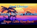 Cool Change - Little River Band (Karaoke)