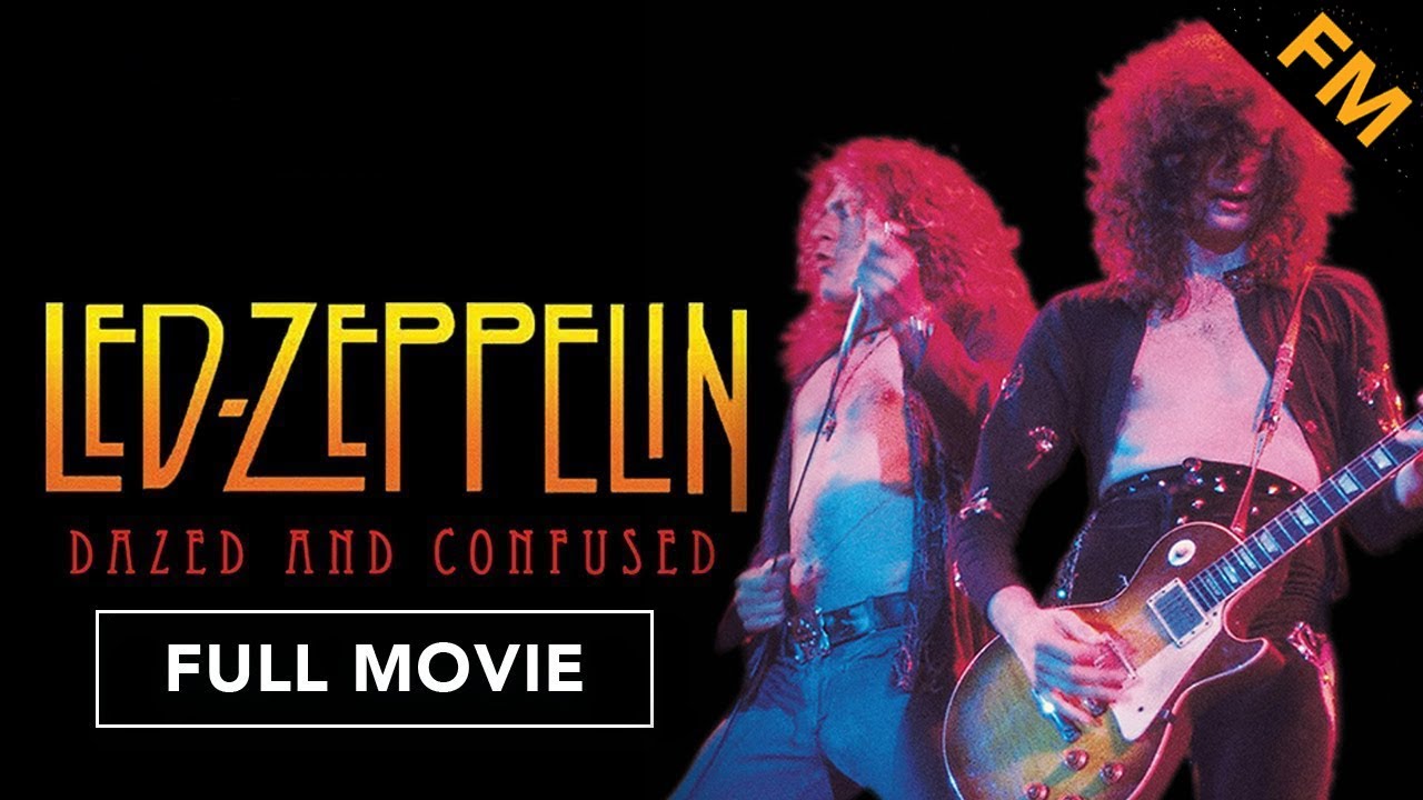 Led Zeppelin: Dazed And Confused (FULL MOVIE) - YouTube