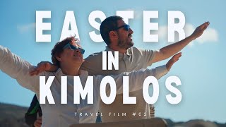 EASTER IN KIMOLOS | TRAVEL FILM #02