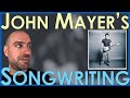 John Mayer's Songwriting Secrets - Writing Lyrics for the WHOLE Song