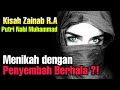 Kisah Zainab RA !! Putri Nabi Muhammad yang Menikah Beda Agama ? - Cerita Ramadhan