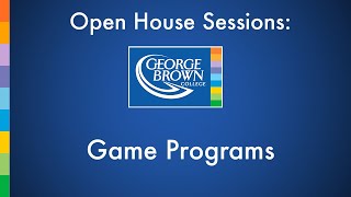 Game Programs | George Brown College Open House
