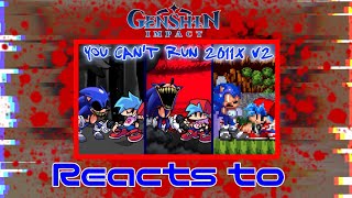 Genshin impact reacts to You Can't Run 2011x Mix V2 | NEON1094