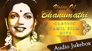 Best Songs Of Bhanumathi Jukebox | Hit Tamil Songs Collection | Voice Of Bhanumathi