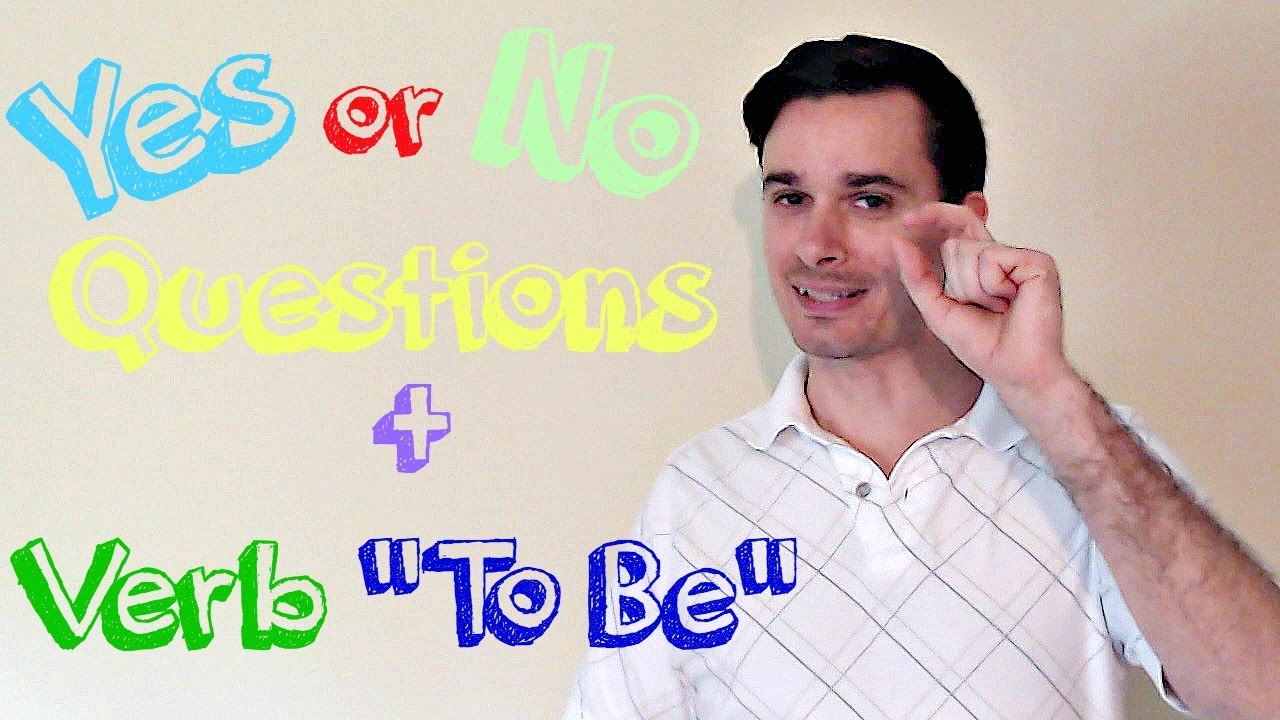 Part 1 Of Asking Yes Or No Questions With The Verb "To Be" - YouTube