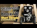 【Westminster Effects】 Knox V2 - Short Sample