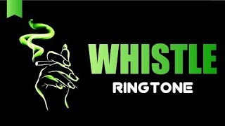 Whistle Ringtone 2019 | Whistle Remix Ringtone | Whistle Trap Ringtone | BGM MUSIC