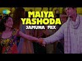 Maiya Yashoda - Jamuna Mix | Lyrical Video | Jhoota Hi Sahi | John A, Paakhi | Javed Ali|A.R Rahman