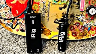 Recording Guitar with the iRig HD2 vs iRig basic model