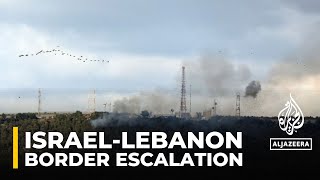 Israel-Lebanon border tensions: Israeli air strikes target Lebanese town