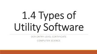 OCR Entry Level Certificate in Computer Science Utility Software