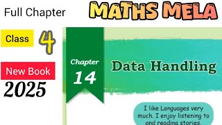 (FULL CHAPTER) / Data Handling Class 4 Maths Chapter 14/ NCERT Maths/ MATHS MELA / Complete Chapter