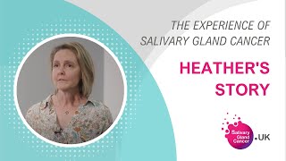 Heather's Story | The Experience Of Salivary Gland Cancer - SGC UK