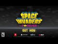 Space Invaders Forever - Out Now - Official Trailer (ESRB)