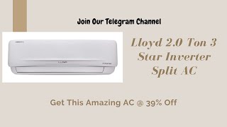 Lloyd 2.0 Ton 3 Star Inverter Split AC | Lloyd AC 2021 | Best AC | Amazon Offers | Amazon Sale