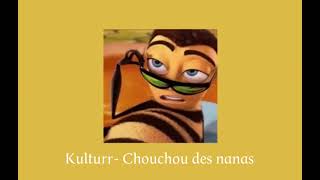 Kulturr - Chouchou des nana (sped up)