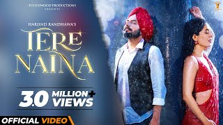 Tere Naina (Official Video) Harjind Randhawa | Touchwood | Latest Hindi Songs 2021 #Video