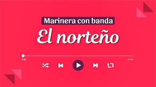 EL NORTEÑO | Marinera Norteña con Banda 🎺