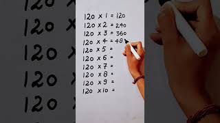 শুধুমাত্র 22 সেকেন্ডে 120 এর টেবিল লিখুন..#hack #maths #mathshack @study_care0