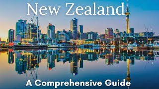 Unveiling New Zealand: A Comprehensive Guide