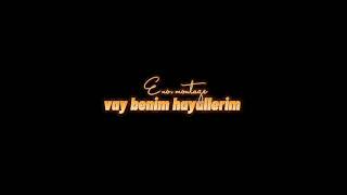 vay benim hayallerim slowed video klip mp4 mp3