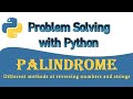 Palindrome | Python program to check whether a string/no. is palindrome. Problem Solving with Python