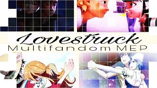 Lovestruck • Multifandom and Non/Disney MEP [FULL] READ DESCRIPTION!!!