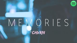 CHVRN - Memories [FOMH Premiere]