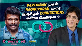 Parthiban முதல் Raghuvaran  வரை இருக்கும் Connections என்ன தெரியுமா ? | Blacksheep Cinemas