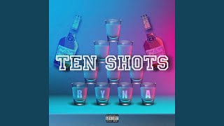 Ten Shots