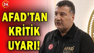 AFAD'dan Tüm Türkiye İçin Kritik Uyarı Geldi!