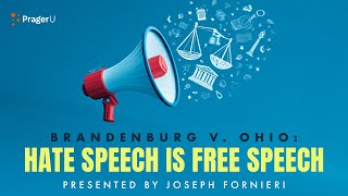Brandenburg v. Ohio: Hate Speech Is Free Speech | 5-Minute Videos | PragerU