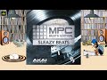 AKAI MPC BEATS EXPANSIONs: Sleazy Beats a Listening Party