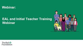 EAL and Initial Teacher Training Webinar (Webinar)