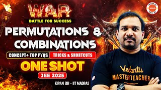 Permutations & Combinations | Concept + PYQs | Tricks & Shortcuts | One Shot | JEE 2025 | Kiran Sir