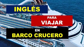 Ingles para Viajar en Crucero en Barco