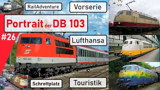 Baureihe 103: Die Schnellzug-Legende des letzten Jahrhunderts [Portrait und Bearbeitung für ÖBB]