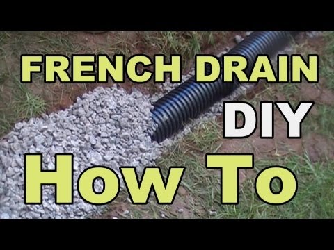 DIY FRENCH DRAIN PROJECT DIY FRENCH DRAIN PROJECT