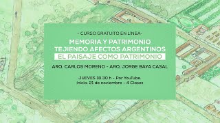 Clase 2: El paisaje como patrimonio -  Curso Memoria y Patrimonio - Tejiendo Afectos Argentinos.