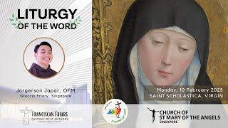 Liturgy of the Word - God of Creation, Life, and Restoration - Friar Jorgerson Japar - 10 Feb 2025