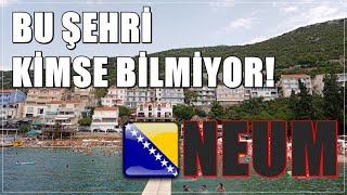 Bosna Hersek'in tek deniz kıyısı şehri: Neum