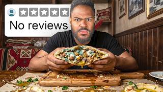 I Tested Every Restaurant with No Reviews