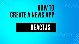 News api react js project tutorial