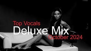 DELUXE MIX Best Deep House Vocal \u0026 Nu Disco OCTOBER 2024