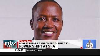 Acting SHA CEO Elijah Wachira sent on compulsory leave to allow investigations into his conduct