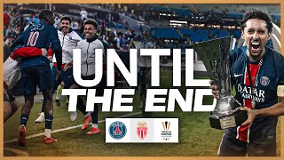 JUSQU'AU BOUT ! PSG 🆚 Monaco : au coeur de la victoire au Trophée des Champions Visit Qatar 📺