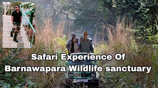 Experience of Barnawapara Wildlife sanctuary 2023.